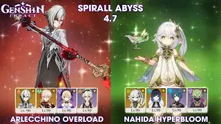 Arlecchino Overload and Nahida HyperBloom | Genshin Impact | New Spirall Abyss 4.7