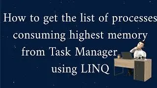 How to get memory consuming processes from Task Manager using LINQ in UiPath