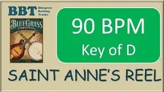 Saint Anne's Reel - 90 BPM bluegrass backing track