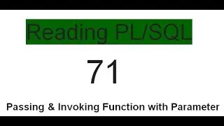 Passing     Invoking the Function with a Parameter 71
