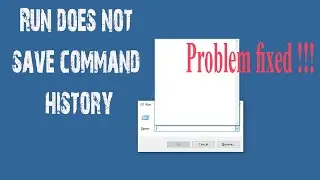 Fix Run Does Not Save Command History in Windows 10 | Problems Solve