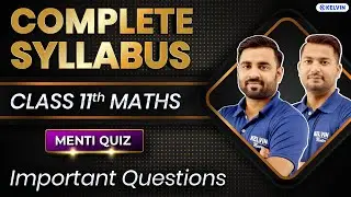 Class 11 Maths Full Syllabus Revision Questions 2023 | Maths JEE Main 2023 | KELVIN