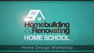 Home Design Workshop | Homebuilding