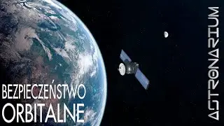 Bezpieczeństwo orbitalne - Astronarium 179