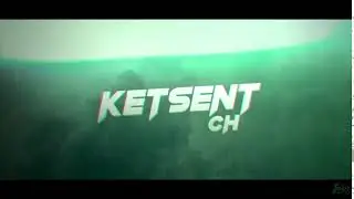 [SFX] intro KetsentCH