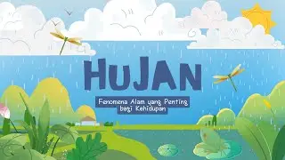 Mengenal Hujan dan Perannya Bagi Kehidupan Manusia #hujan #fenomenaalam #alam
