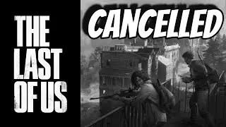 The Last of us online factions CANCELLED