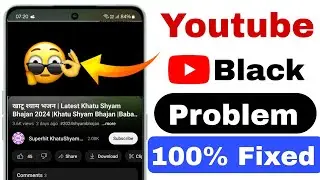 youtube black screen | youtube black screen problem | youtube pe video chalate time black screen