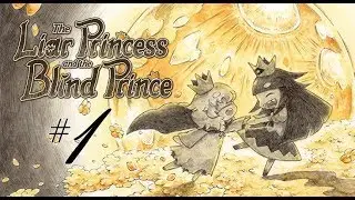 The Liar Princess and the Blind Prince Pt.1