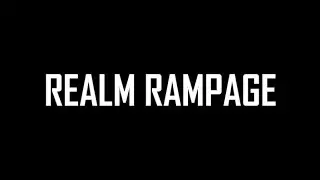 Realm Rampage : รังแก!!! pt.2