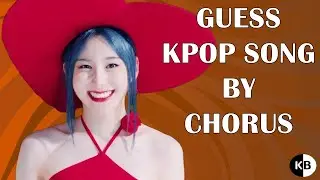 KPOP Game | Guess KPOP Song by Chorus #4