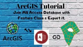 Join MS Access Database Table with Feature Class & Export it in ArcGIS
