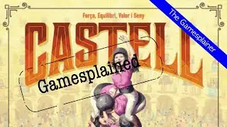 Castell Gamesplained - Part 1