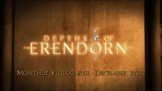 Video Development Log #031 - December 2024