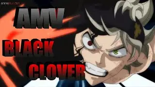 Black Clover  AMV Black Rover