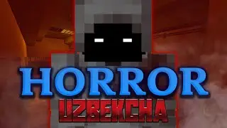 UZBEKCHA HORROR ◼ MINECRAFT ◼ BUNAQASI BO'MAGAN