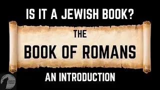 An Introduction to the Book of Romans