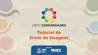 UESC Comunidades | Tutorial de Envio de Imagens