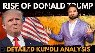 Donald Trump KUNDLI ANALYSIS | How he became PRESIDENT?? Dr. Tumul Raathi