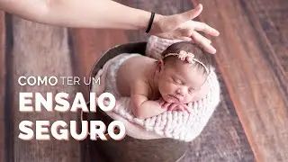 SAIBA DESSES DETALHES PARA TER UM ENSAIO NEWBORN SEGURO