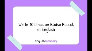 Write 10 Lines on Blaise Pascal in English