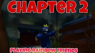Playing Rainbow Friends Chapter 2 for the first time (BUT I WAS NOOB)