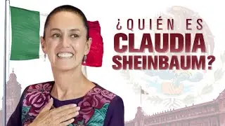 🇲🇽 ¿Quién es Claudia Sheinbaum? La primera presidente mujer de México | Especiales 