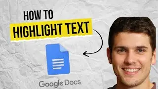 How to Highlight Text in Google Docs 2025 (Fast & Easy Guide)