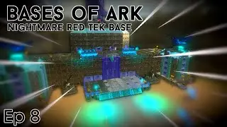 Bases Of Ark Ep 8 | Nightmare Red Admins Base