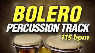 Bolero | Percussion Track | 115 BPM