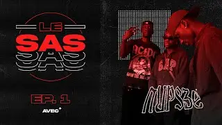 LE SAS - NUPS3E | Le retour du SAS !