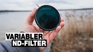 Es wird dunkel I Nisi Variabler ND Filter I REVIEW