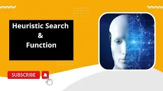 Heuristic Search &Function||Heuristic Search||Heuristic Function||Search Algorithm||Informed search