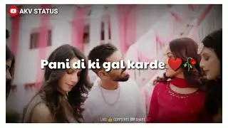 pani di gal : Maninder butter ft jasmine bhasin | whatsapp status