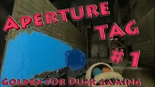 Aperture TAG #1 ►Гелевые приключения◄