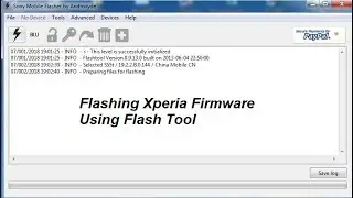 شرح بالفيديو طريقة تفليش سوني Flashing Xperia Firmware Using Flash Tool