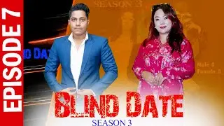 Blind Date || S3 || Episode 7