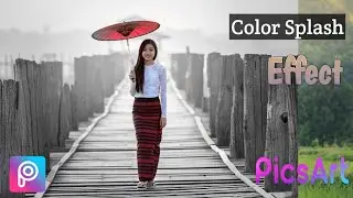 PicsArt Photo Editing Tutorial ||  Color Splash Effect. ||