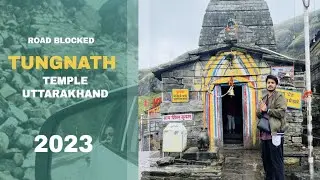 Tungnath Temple Uttarakhand 2023 || Road Block Uttarakhand