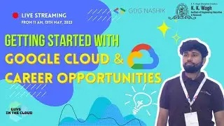 Getting Started with Google Cloud & Career Opportunities