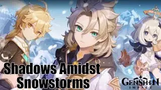 Shadows Amidst Snowstorms | Genshin Impact