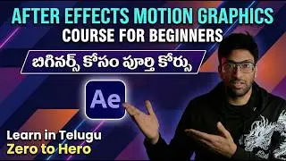After Effects Full Course in TELUGU | Beginner Motion Graphics 