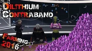 Dilithium and Contraband farming made easy, 2016 - Star Trek Online