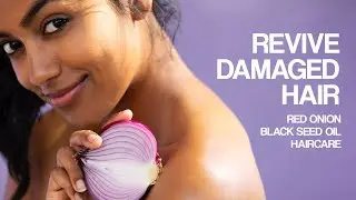 Revive dull, dry & damaged hair with Red Onion Black Seed Oil Haircare | WOW Skin Science