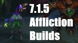 Affliction Warlock builds/rotations: Legion 7.2