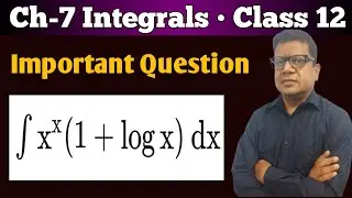 Integration of x^x(1+log x)dx | x^x(1+logx) integration | integration of x^x(1+log x)dx