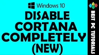 Disable Cortana Completely (with process)|Windows 10