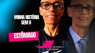 Minha  história sem o estômago e porque criei o Canal Superar é Preciso