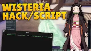 [NEW] Wisteria Script: Roblox Wisteria Hack/Script GUI - Auto Farm, ESP, Teleports & More!