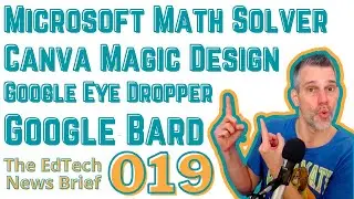 19 Canva Magic Design, Google Bard, Google Eye Dropper, and Microsoft Math Solver